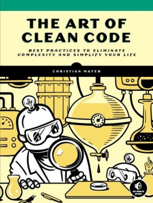 The Art of Clean Code