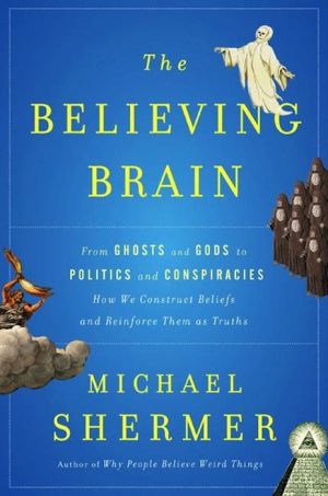 The Believing Brain