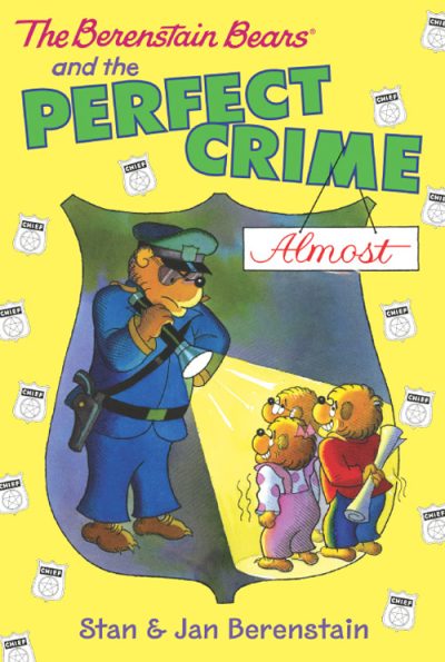 The Berenstain Bears and the Perfect Crime (Almost)