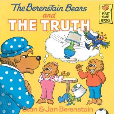 The Berenstain Bears and the Truth