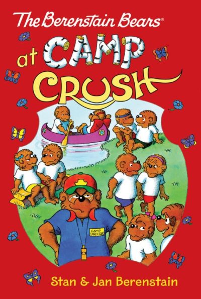 The Berenstain Bears at Camp Crush