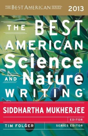 The Best American Science and Nature Writing 2013