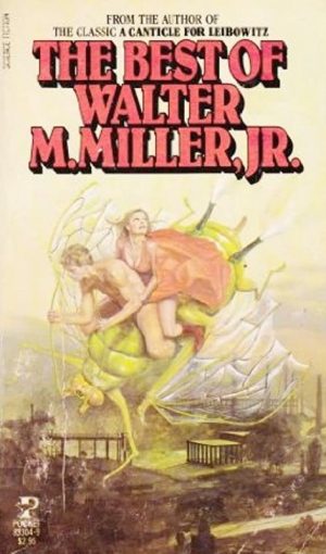 The Best of Walter M. Miller Jr.