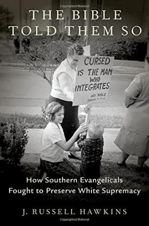 The Bible Told Them So