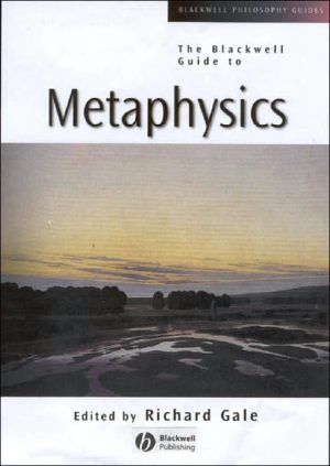 The Blackwell Guide to Metaphysics