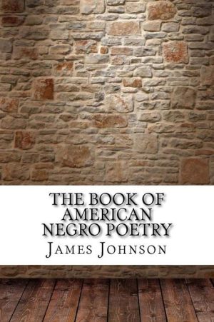 The Book of American Negro Poetry. By