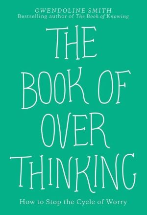 The Book of Over Thinking
