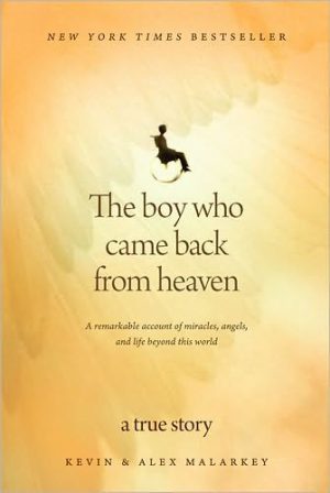 The Boy Who Came Back From Heaven