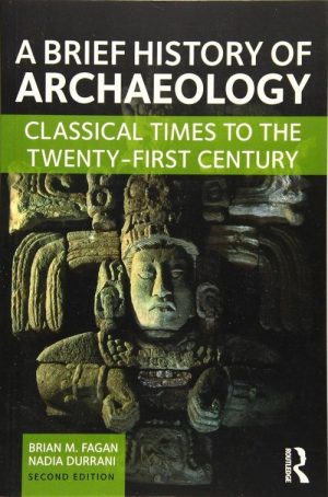 A Brief History of Archaeology
