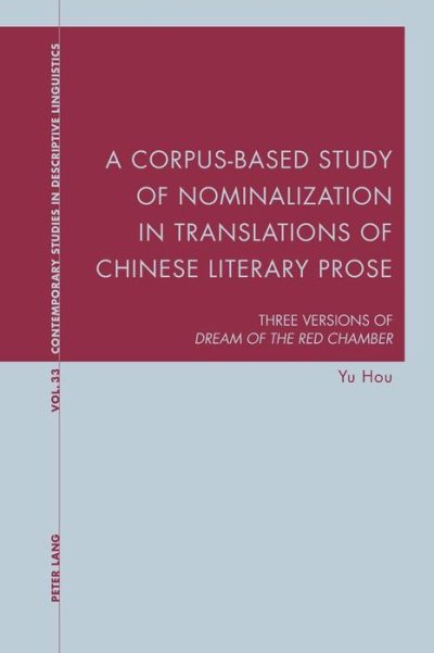 A Corpus-Based Study of Nominalization in Translations of Chinese Literary Prose