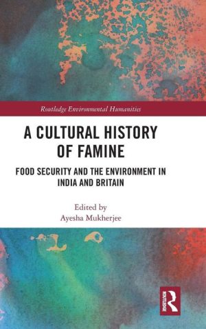 A Cultural History of Famine