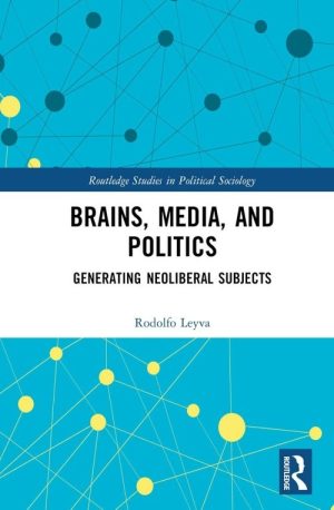 Brains, Media and Politics