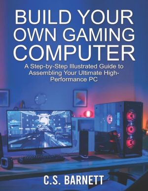 Build Your Own Gaming Computer