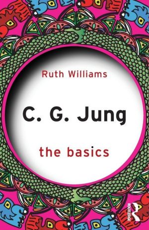 C.G. Jung: The Basics
