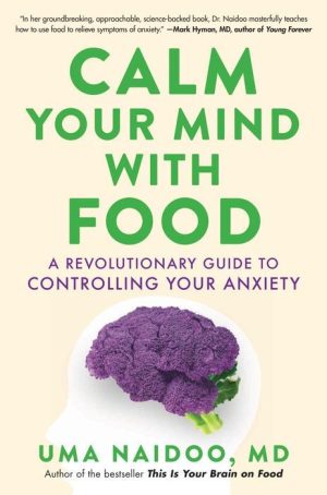 Calm Your Mind With Food