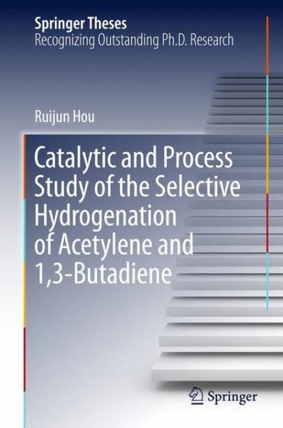 Catalytic and Process Study of the Selective Hydrogenation of Acetylene and 1,3-Butadiene