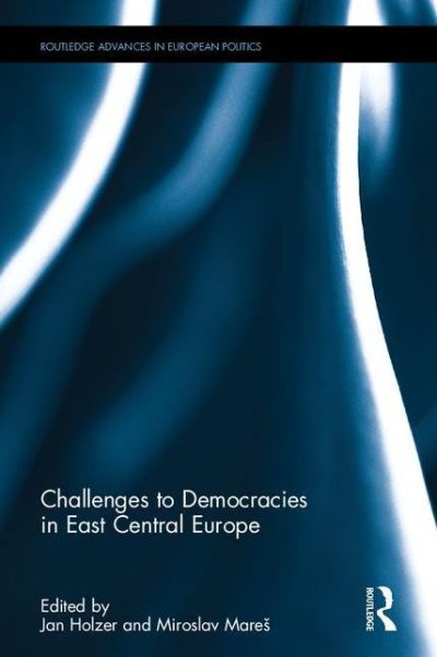 Challenges to Democracies in East Central Europe