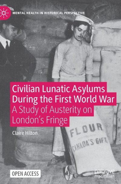 Civilian Lunatic Asylums During the First World War