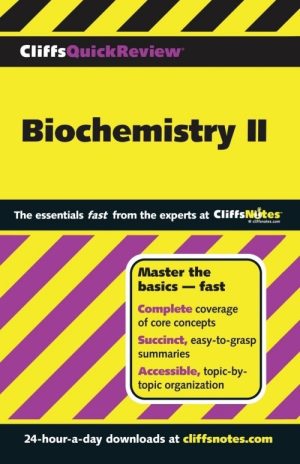 CliffsQuickReview Biochemistry II