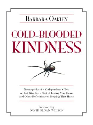 Cold-Blooded Kindness
