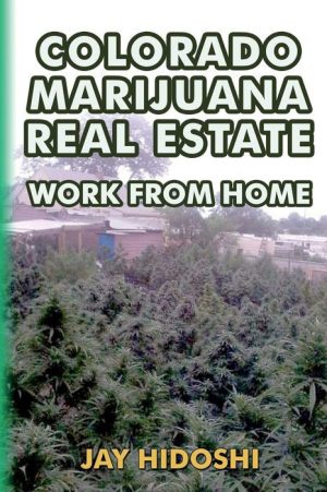 Colorado Marijuana Real Estate