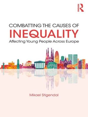 Combatting the Causes of Inequality