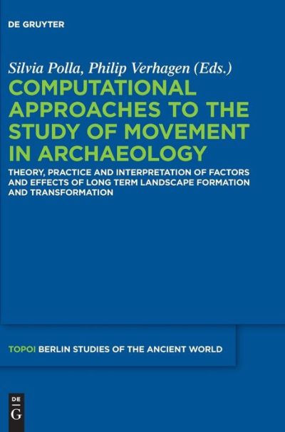 Computational Approaches to the Study of Movement in Archaeology