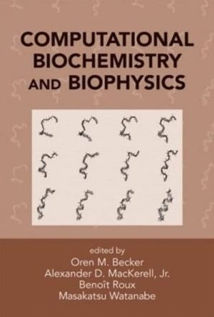 Computational Biochemistry and Biophysics