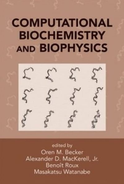 Computational Biochemistry and Biophysics