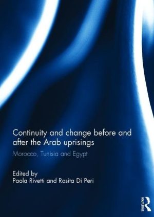 Continuity and Change Before and After the Arab Uprisings