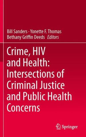 Crime, HIV and Health