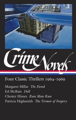 Crime Novels: Four Classic Thrillers 1964-1969