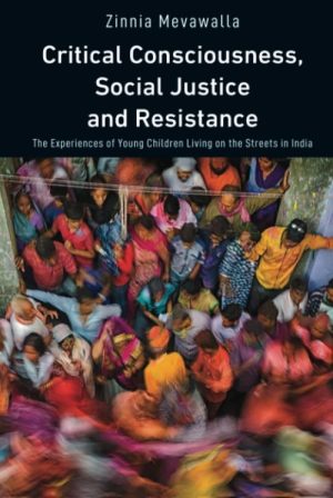 Critical Consciousness, Social Justice and Resistance