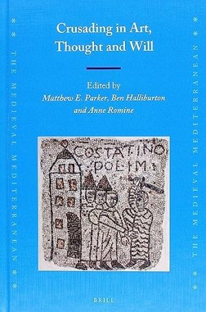 Crusading in Art, Thought and Will