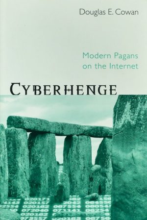 Cyberhenge: Modern Pagans on the Internet