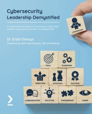 Cybersecurity Leadership Demystified