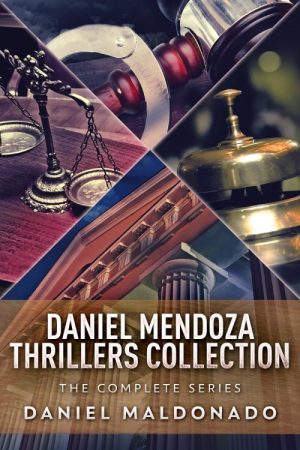 Daniel Mendoza Thrillers - Books 1-3