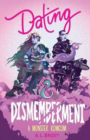 Dating & Dismemberment