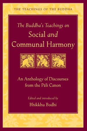 The Buddha's Teachings on Social and Communal Harmony