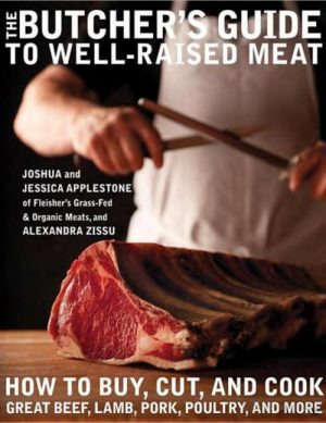The Butcher's Guide to Well-Raised Meat