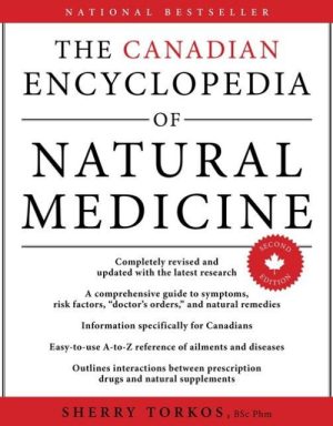 The Canadian Encyclopedia of Natural Medicine