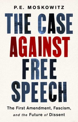 The Case Against Free Speech