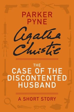 The Case of the Discontented Husband