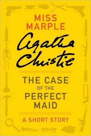 The Case of the Perfect Maid