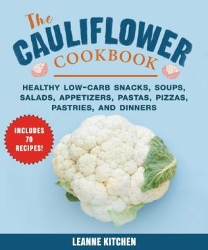 The Cauliflower Cookbook