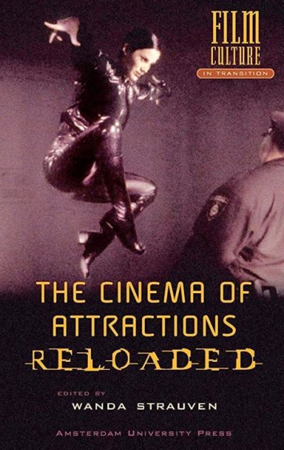 The Cinema of Attractions Reloaded