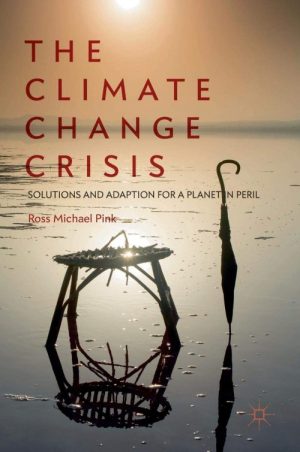 The Climate Change Crisis