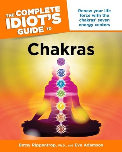 The Complete Idiot's Guide to Chakras