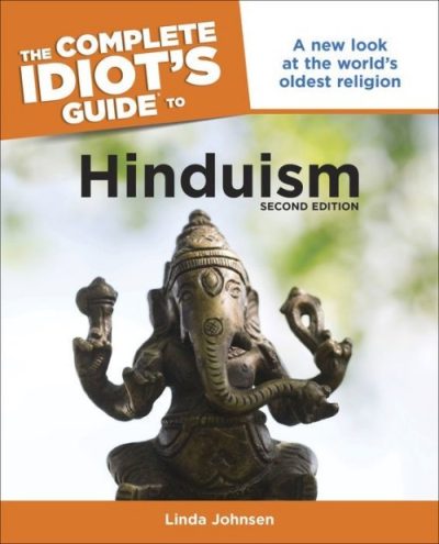 The Complete Idiot's Guide to Hinduism