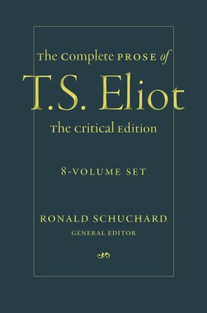 The Complete Prose of T. S. Eliot